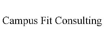 CAMPUS FIT CONSULTING