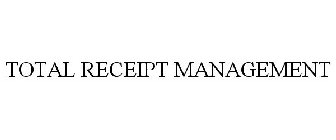 TOTAL RECEIPT MANAGEMENT