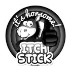 IT'S HORSOME! ITCH STICK