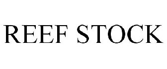 REEF STOCK