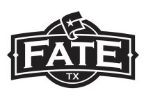 F FATE TX