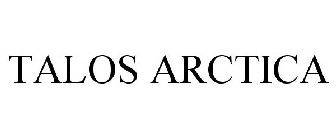 TALOS ARCTICA