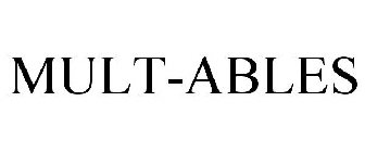 MULT-ABLES
