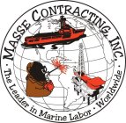 MASSE CONTRACTING, INC. · THE LEADER IN MARINE LABOR · WORLDWIDE ·