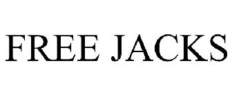 FREE JACKS