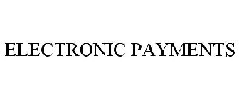 ELECTRONIC PAYMENTS