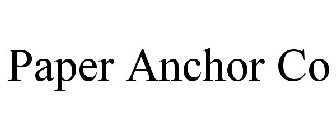 PAPER ANCHOR CO