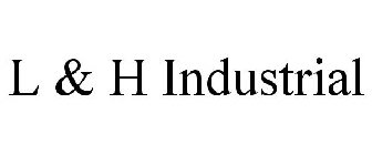 L&H INDUSTRIAL