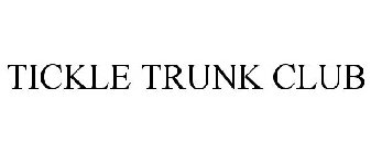 TICKLE TRUNK CLUB