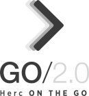 GO/2.0 HERC ON THE GO