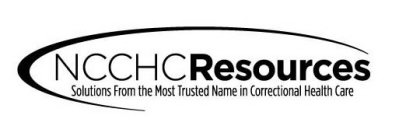 NCCHCRESOURCES SOLUTIONS FROM THE MOST TRUSTED NAME IN CORRECTIONAL HEALTH CARE