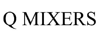 Q MIXERS