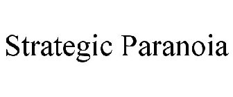 STRATEGIC PARANOIA