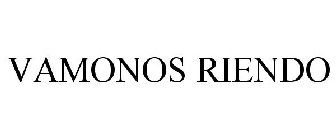 VAMONOS RIENDO