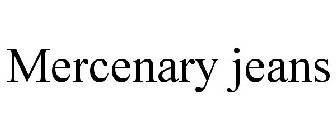 MERCENARY JEANS