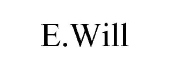 E.WILL