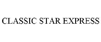 CLASSIC STAR EXPRESS