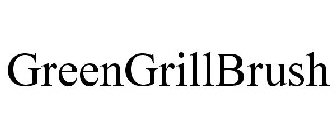 GREENGRILLBRUSH