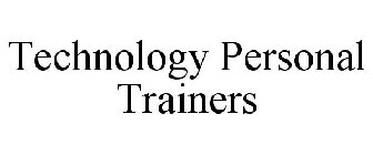 TECHNOLOGY PERSONAL TRAINERS