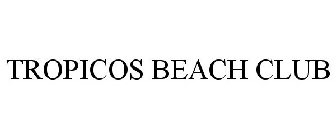 TROPICOS BEACH CLUB