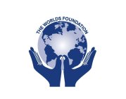 THE WORLDS FOUNDATION