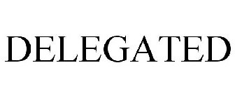 DELEGATED