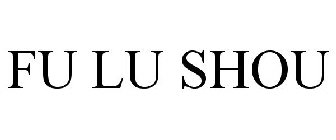 FU LU SHOU