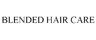 BLENDED HAIR CARE
