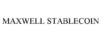 MAXWELL STABLECOIN