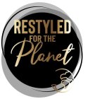 RESTYLED FOR THE PLANET
