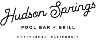 HUDSON SPRINGS POOL BAR + GRILL HEALDSBURG, CALIFORNIA