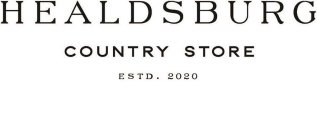 HEALDSBURG COUNTRY STORE ESTD. 2020