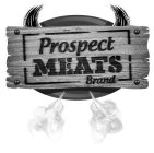 PROSPECT MEATS BRAND