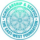SCHOLARSHIP & SERVICE THE EAST-WEST FOUNDATION
