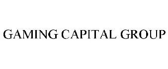 GAMING CAPITAL GROUP