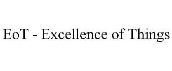 EOT - EXCELLENCE OF THINGS