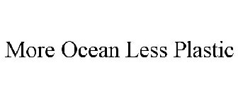 MORE OCEAN LESS PLASTIC