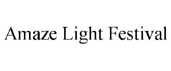 AMAZE LIGHT FESTIVAL
