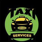 TAXI SERVICES, DRIVER