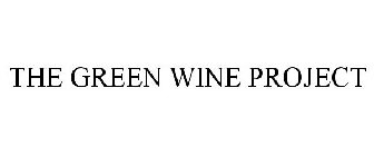 THE GREEN WINE PROJECT