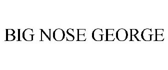 BIG NOSE GEORGE