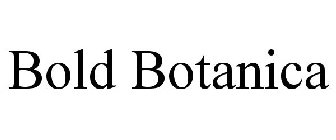 BOLD BOTANICA