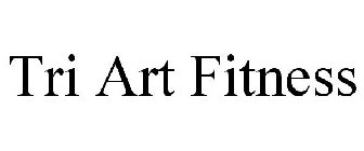 TRI ART FITNESS