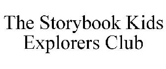 THE STORYBOOK KIDS EXPLORERS CLUB
