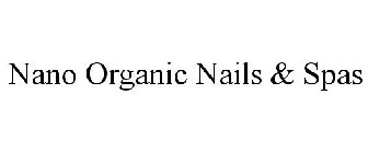 NANO ORGANIC NAILS & SPAS