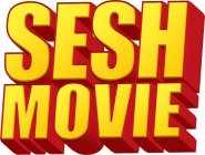 SESH MOVIE