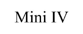 MINI IV