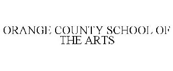 ORANGE COUNTY SCHOOL OF THE ARTS