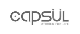 CAPSÜL STORIES FOR LIFE