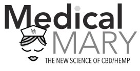 MM MEDICAL MARY THE NEW SCIENCE OF CBD/HEMP